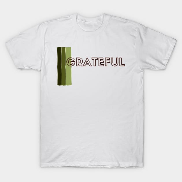 grateful T-Shirt by bashiro